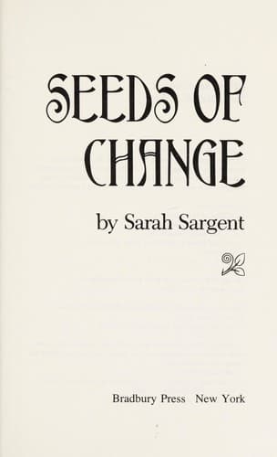 Cover of Seeds of change by Sarah Sargent