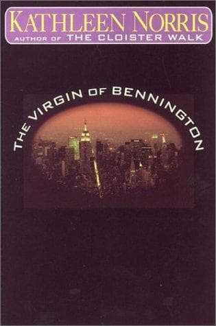 Cover of The virgin of Bennington by Kathleen Norris
