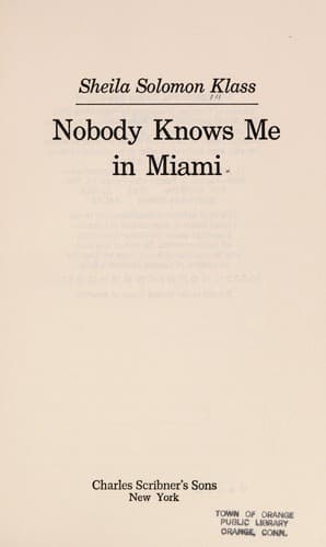 Cover of Nobody knows me in Miami by Sheila Solomon Klass