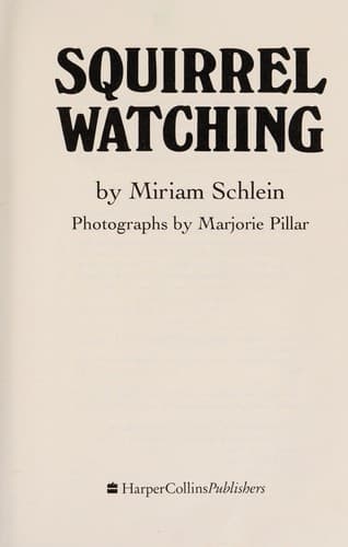 Cover of Squirrel watching by Miriam Schlein