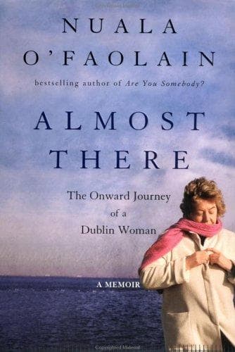 Cover of Almost there by Nuala O'Faolain