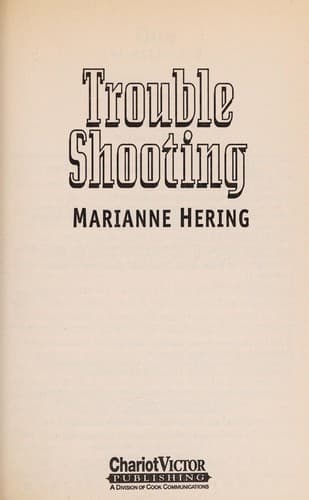 Cover of Trouble shooting by Marianne Hering