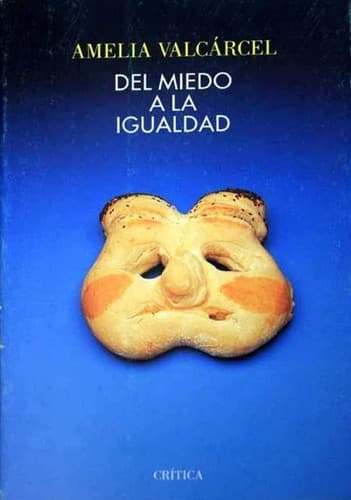 Cover of Del miedo a la igualdad by Amelia Valcárcel