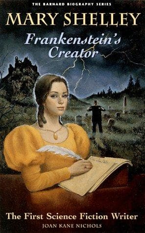 Cover of Mary Shelley, Frankenstein's creator by Joan Kane Nichols