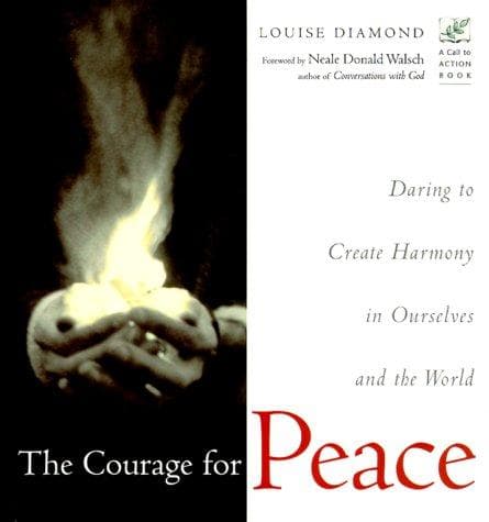 Cover of The Courage for Peace by Louise Diamond