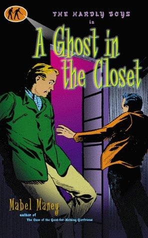 Cover of The Hardy Boys in A ghost in the closet by Mabel Maney
