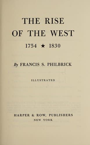 Cover of The rise of the West, 1754-1830 by Francis Samuel Philbrick