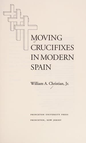 Cover of Moving crucifixes in modern Spain by Christian, William A