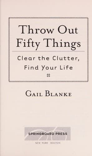 Cover of Throw out fifty things by Gail Blanke