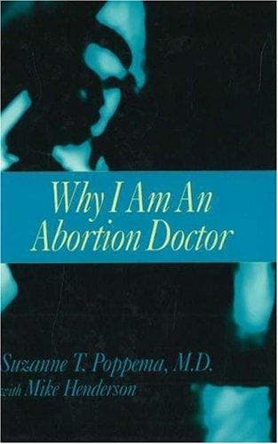 Cover of Why I am an abortion doctor by Suzanne T. Poppema