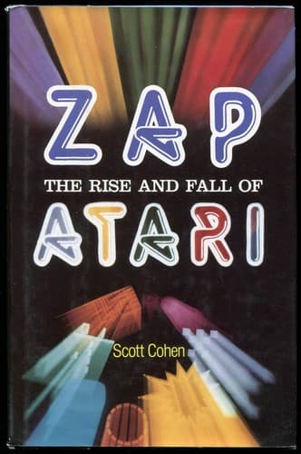 Cover of Zap, The Rise and Fall of Atari by Scott Cohen