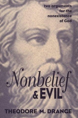 Cover of Nonbelief & evil by Theodore M. Drange