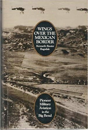 Cover of Wings Over the Mexican Border by Kenneth Baxter Ragsdale