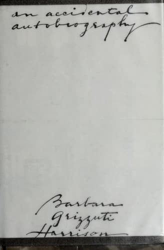 Cover of An accidental autobiography by Barbara Grizzuti Harrison