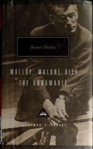 Cover of Molloy / Malone Dies / The Unnamable by Samuel Beckett