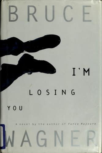 Cover of I'm losing you by Bruce Wagner