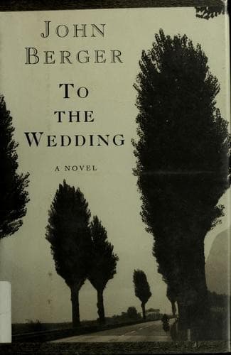 Cover of To the wedding by John Berger