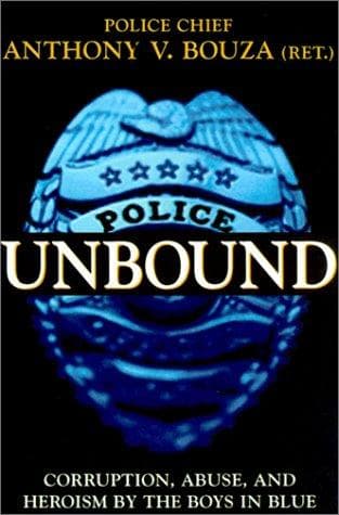 Cover of Police Unbound by Anthony V. Bouza