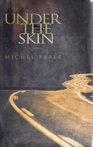Cover of Under the Skin by Michel Faber