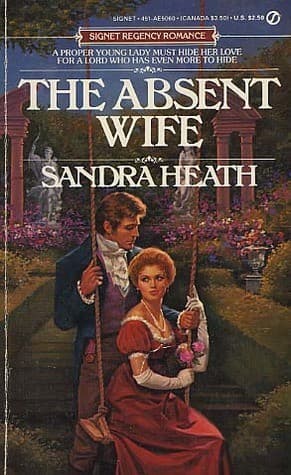 Cover of The Absent Wife by Sandra Heath