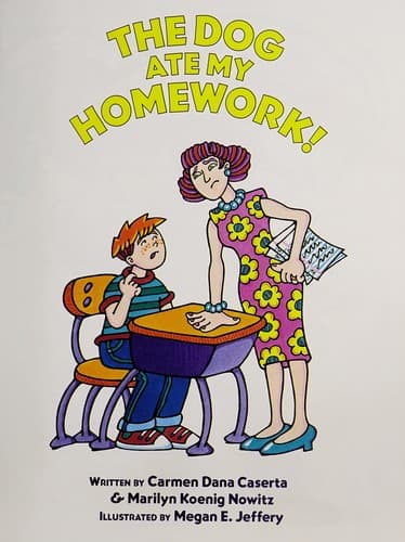 Cover of The dog ate my homework! by Carmen Dana Caserta