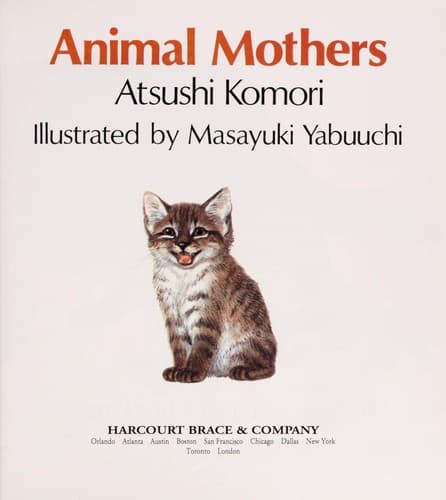 Cover of Animal mothers by Komori, Atsushi