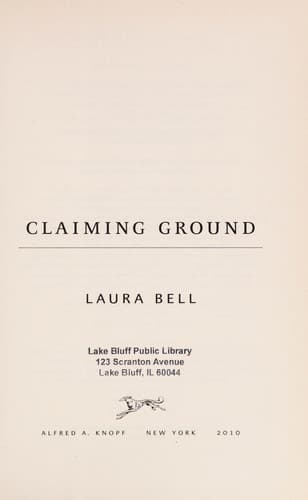 Cover of Claiming ground by Laura Bell