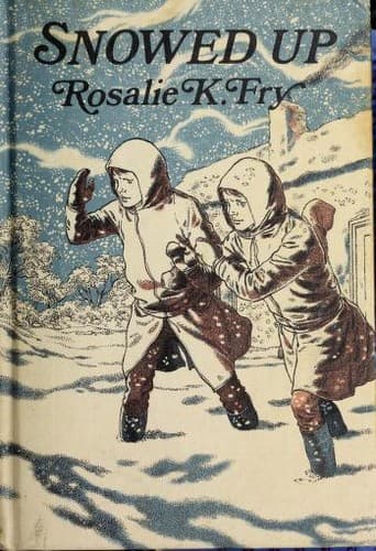 Cover of Snowed Up by Rosalie K. Fry