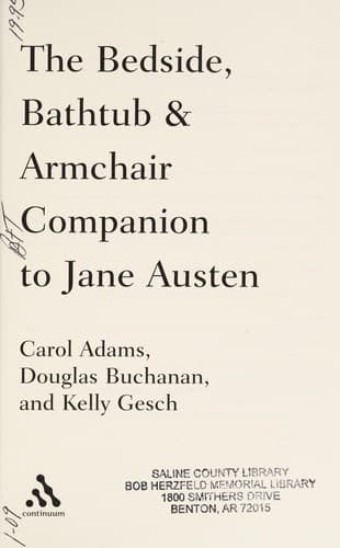 Cover of The bedside, bathtub & armchair companion to Jane Austen by Carol J. Adams