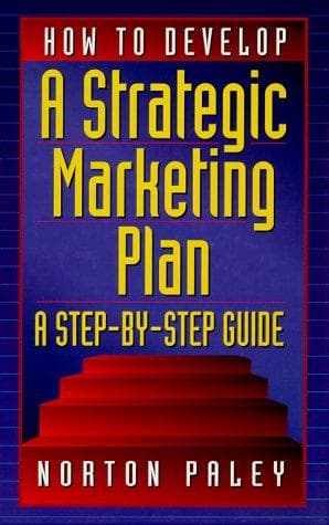 Cover of How to develop a strategic marketing plan by Norton Paley
