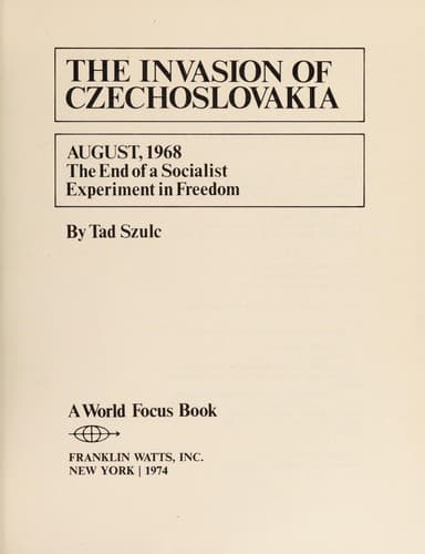Cover of The invasion of Czechoslovakia, August, 1968 by Tad Szulc