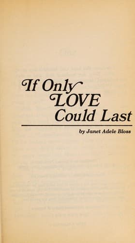 Cover of If Only Love Could Last by Janet Adele Bloss