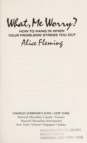 Cover of What, me worry? by Alice Mulcahey Fleming