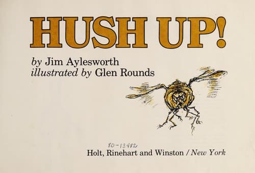 Cover of Hush up! by Jim Aylesworth