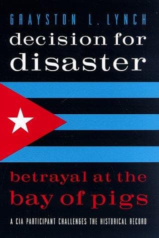 Cover of Decision for Disaster by Grayston L. Lynch