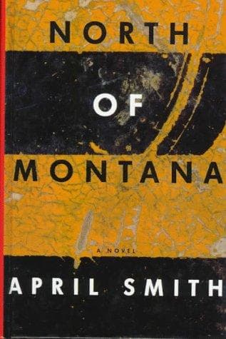 Cover of North of Montana by April Smith