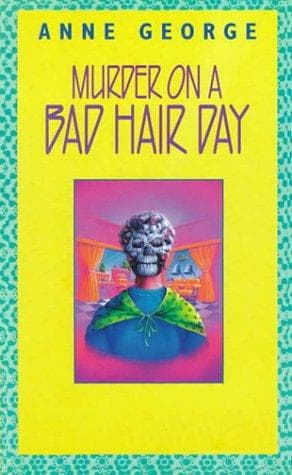 Cover of Murder on a Bad Hair Day by Anne George