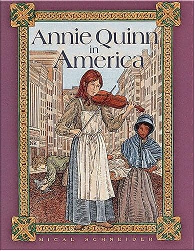 Cover of Annie Quinn in America by Mical Schneider