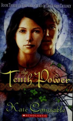Cover of The Tenth Power (The Chanters of Tremaris #3) by Kate Constable