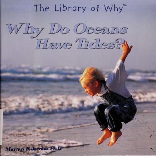 Cover of Why do the ocean have tides? by Marian B. Jacobs