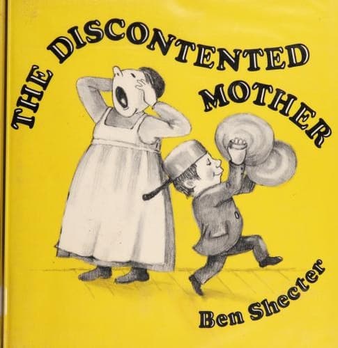 Cover of The discontented mother by Ben Shecter