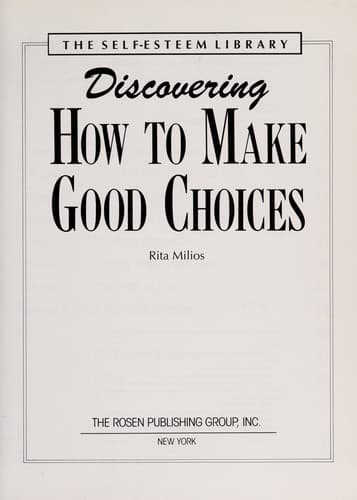 Cover of Discovering how to make good choices by Rita Milios