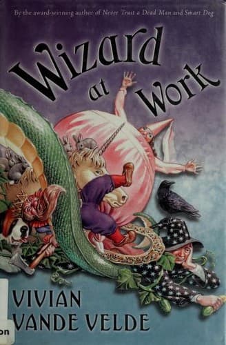 Cover of Wizard at Work by Vivian Vande Velde