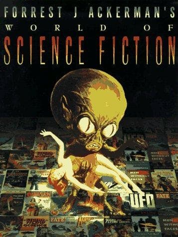 Cover of Forrest J Ackerman's world of science fiction by Forrest J. Ackerman