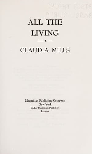 Cover of All the Living by Claudia Mills