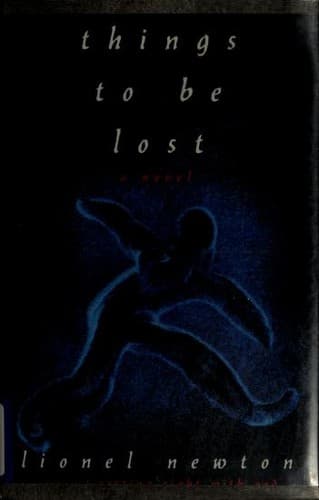 Cover of Things to Be Lost by Lionel Newton