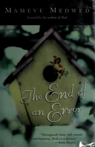 Cover of The End of an Error by Mameve Medwed