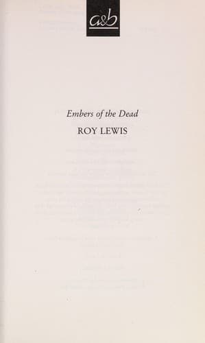 Cover of Embers of the dead by Roy Lewis