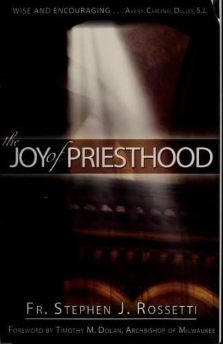 Cover of The Joy of Priesthood by Stephen J. Rossetti