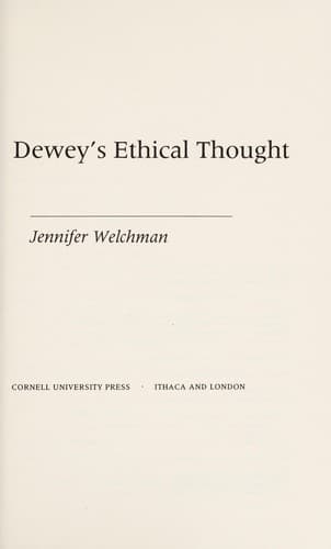 Cover of Dewey's ethical thought by Jennifer Welchman